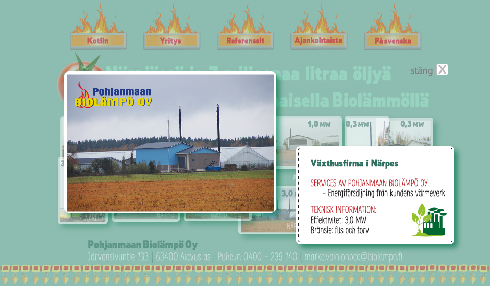 Pohjanmaan Biolämpö Oy Luonnollista lämpöä Suomesta