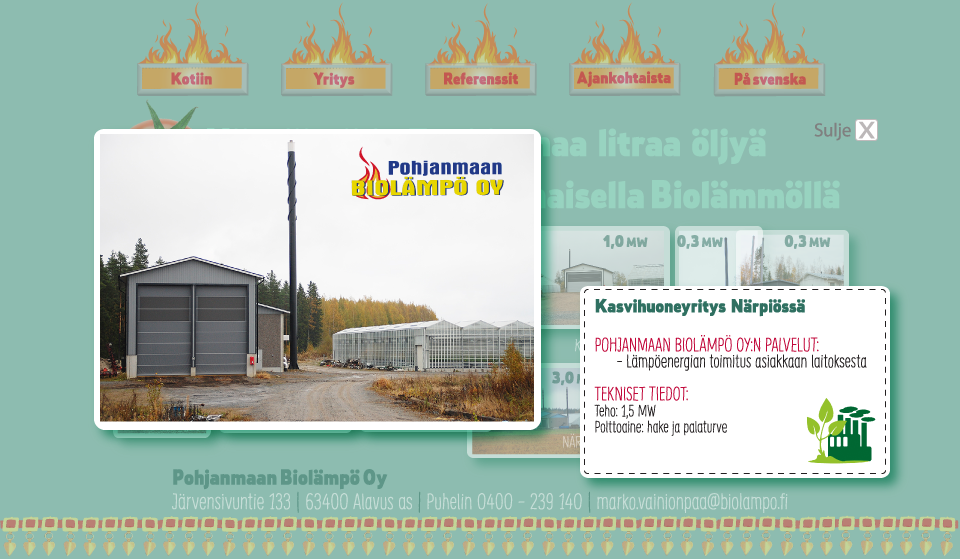 Pohjanmaan Biolämpö Oy Luonnollista lämpöä Suomesta